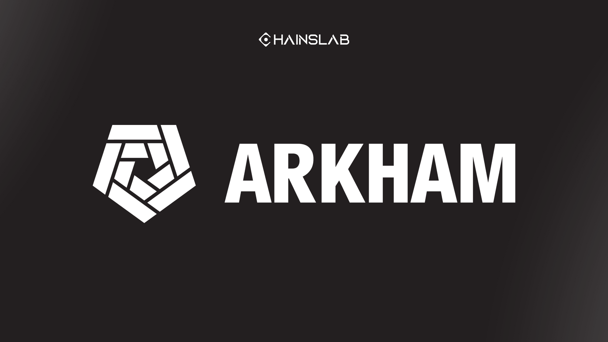 What is Arkham? New Playground for On-chain Detectives